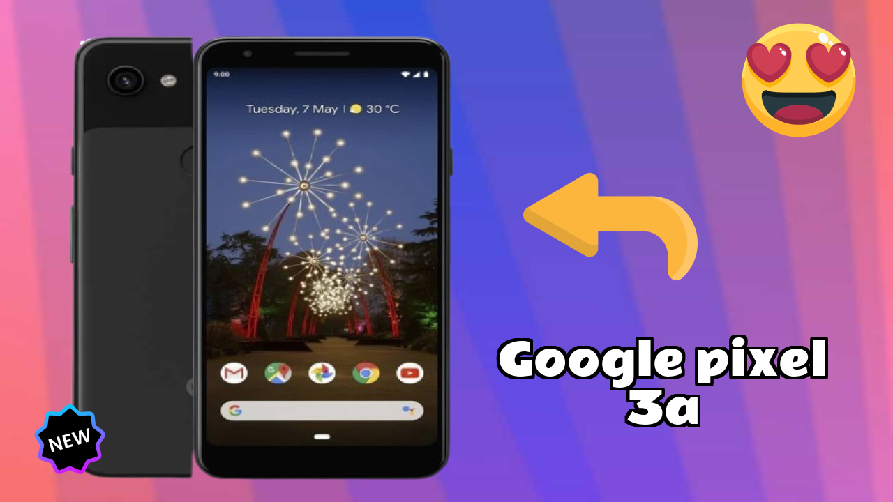 Google Pixel 3A Battery Life: 3000 MAh Charging Time