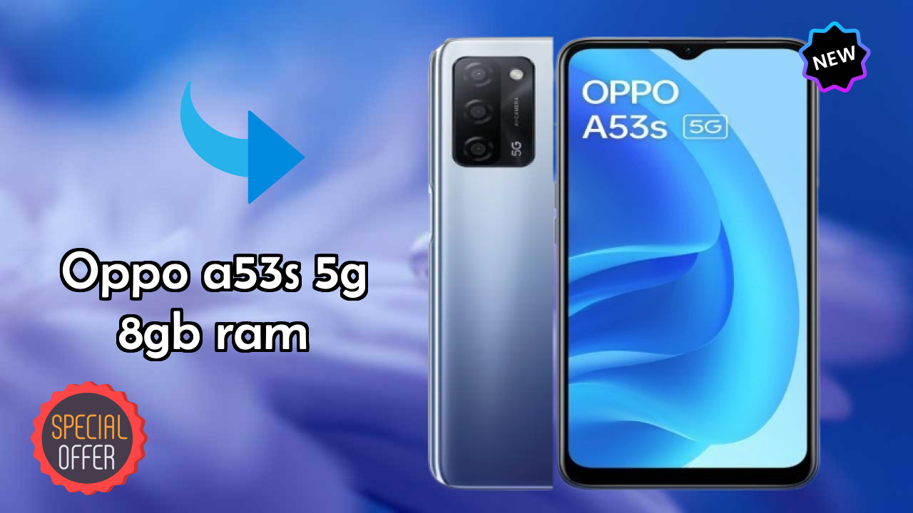 OPPO A53s 5G 8GB RAM Price Review: ₹14,999 Complete Analysis