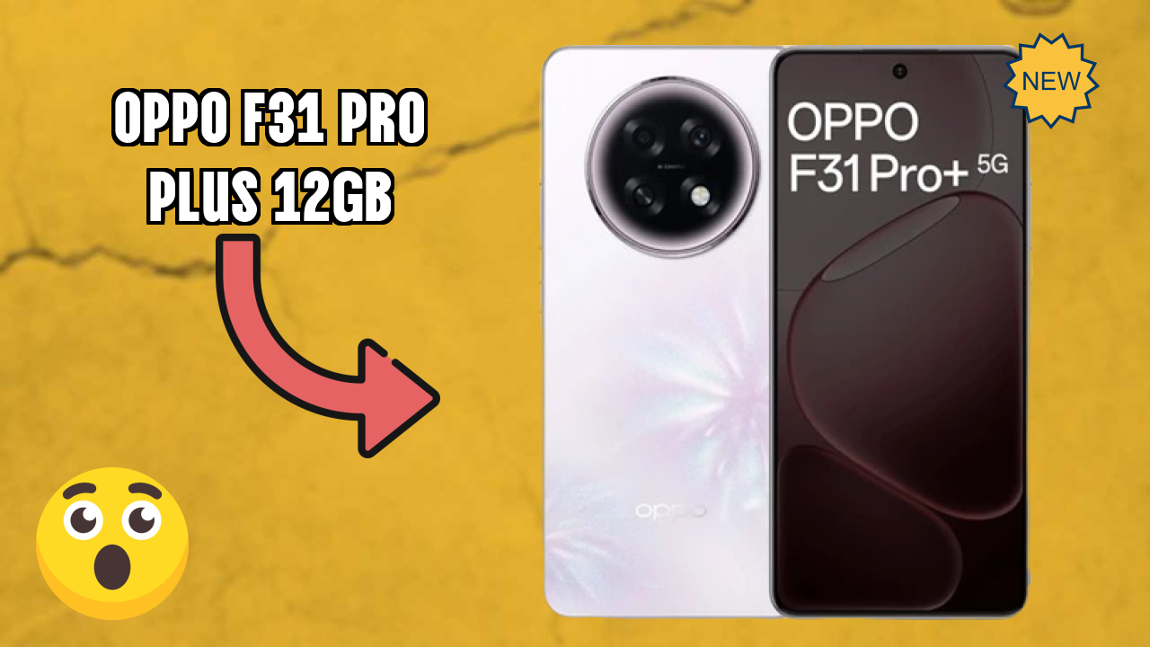 OPPO F31 Pro Plus 12GB Battery Life: 7000 MAh Charging Speed
