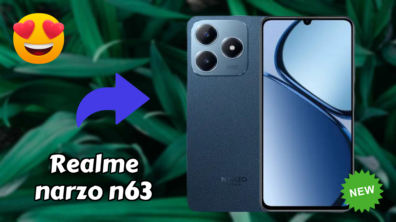 Realme Narzo N63 at ₹9,999 - Best Features Explained