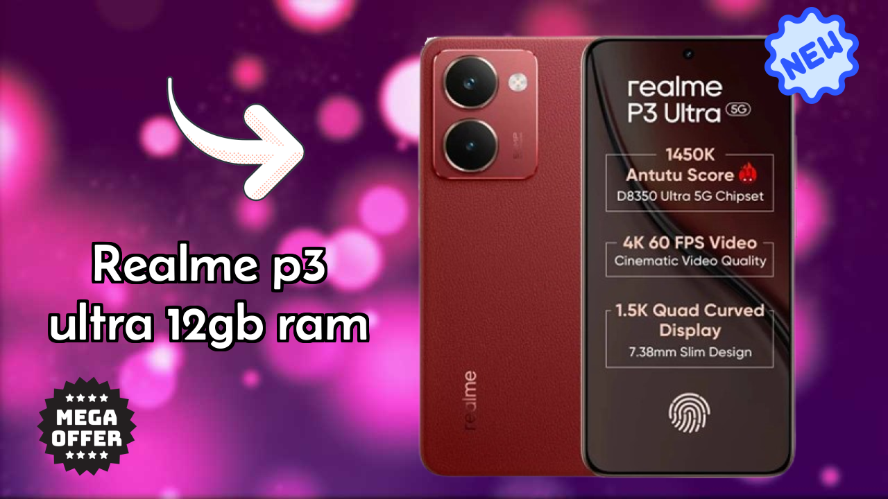 Realme P3 Ultra 12GB RAM at ₹23,999 - Best Deal Available
