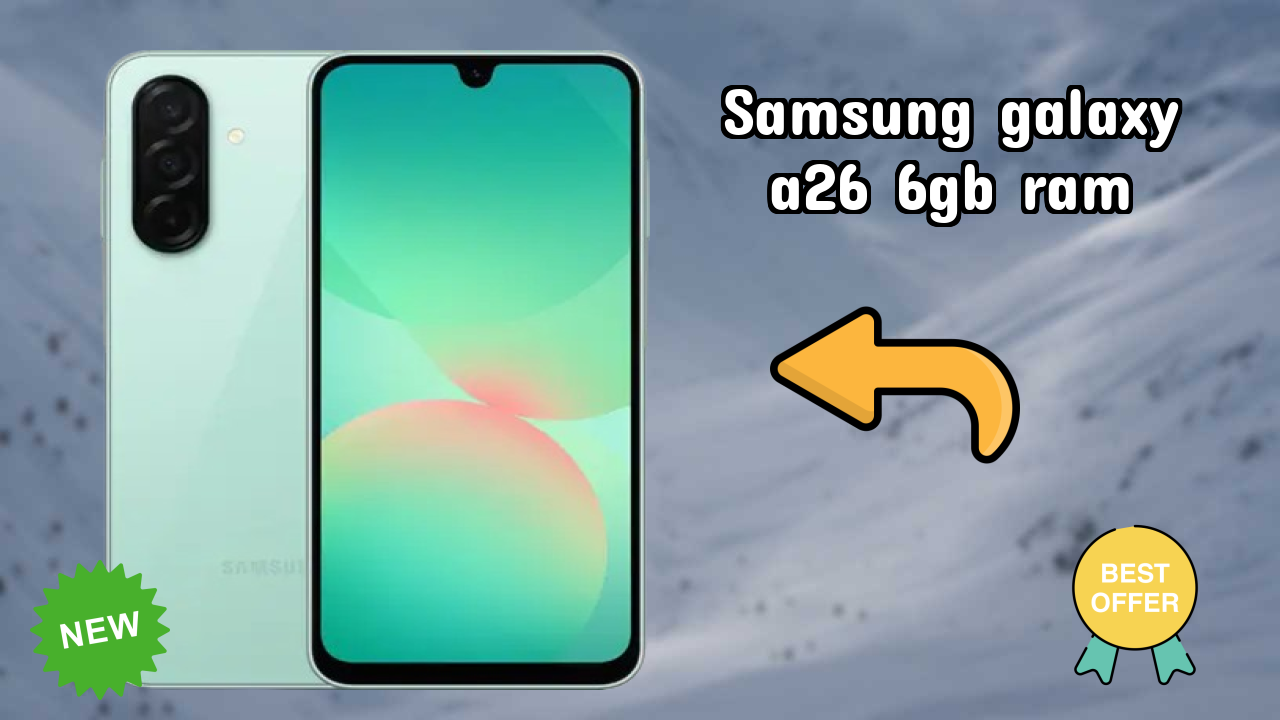 Samsung Galaxy A26 6GB RAM Display Size: 6.7 Inches (17.02 Cm) Screen Quality