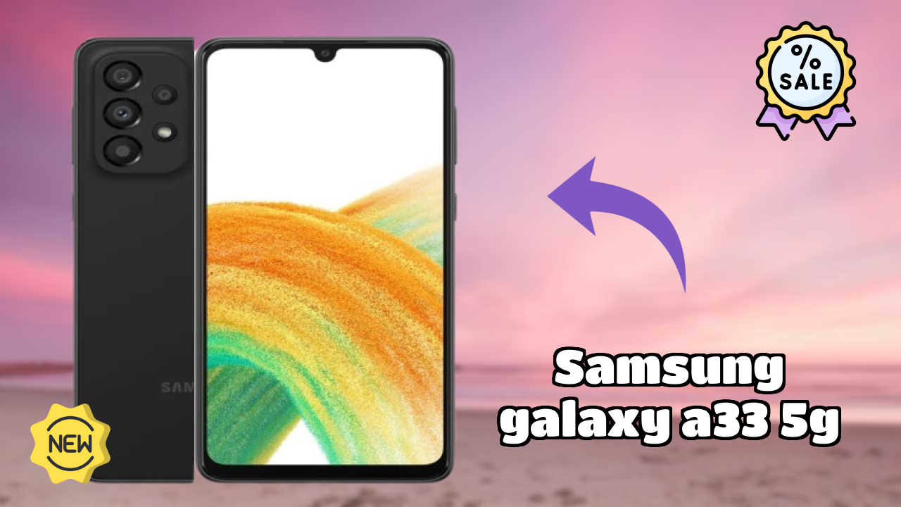 Samsung Galaxy A33 5G Display Review: Super AMOLED Screen Size