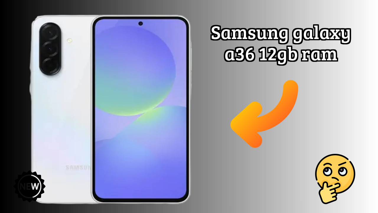 Samsung Galaxy A36 12GB RAM at ₹33,499 - Is It Worth Buying?