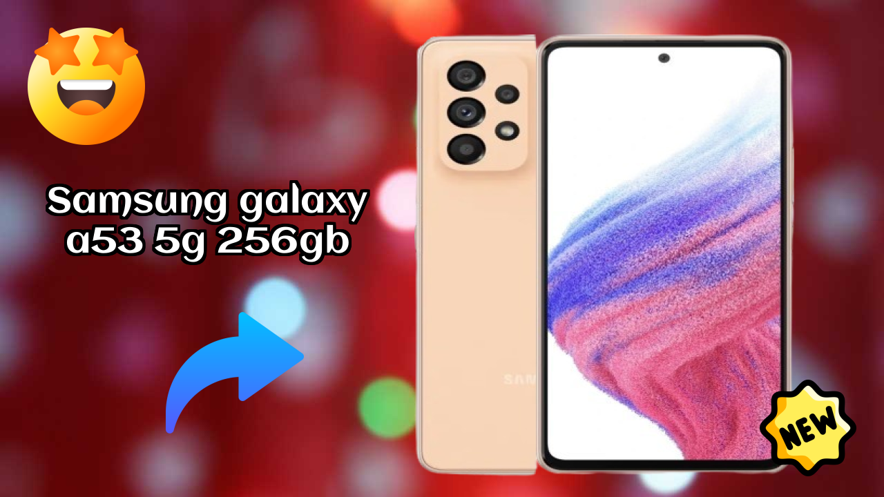 Samsung Galaxy A53 5G 256GB at ₹22,990 - Should You Buy It Now?