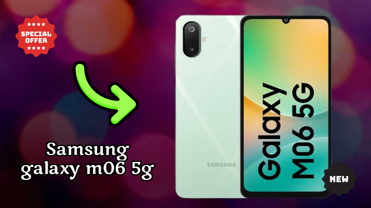 Samsung Galaxy M06 5G 2026: Very Low Price to Buy this Mobile Phone