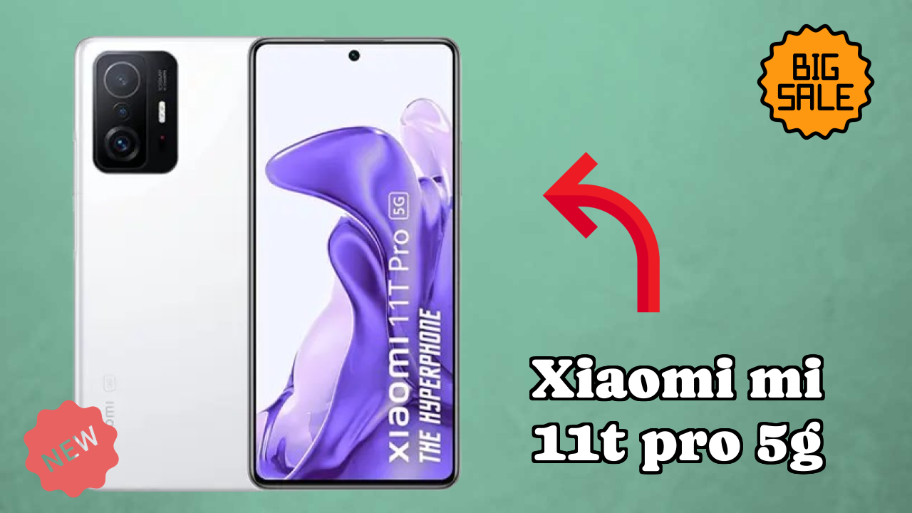 Xiaomi Mi 11T Pro 5G 2026 Best Features Explained
