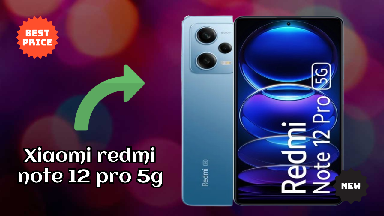 Xiaomi Redmi Note 12 Pro 5G Price Drop: Now Available at ₹15,999
